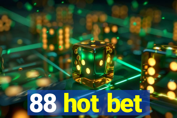 88 hot bet