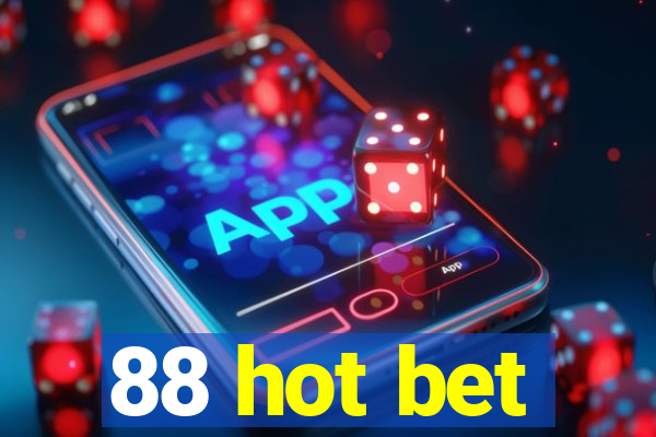 88 hot bet