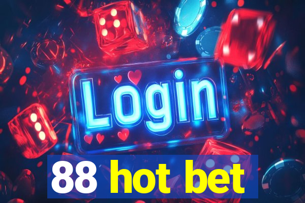 88 hot bet