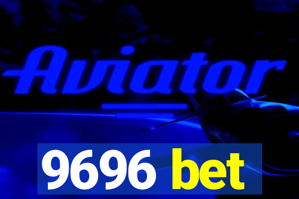 9696 bet