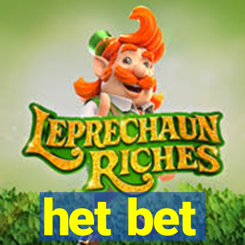 het bet