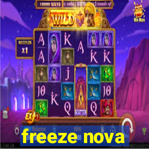 freeze nova