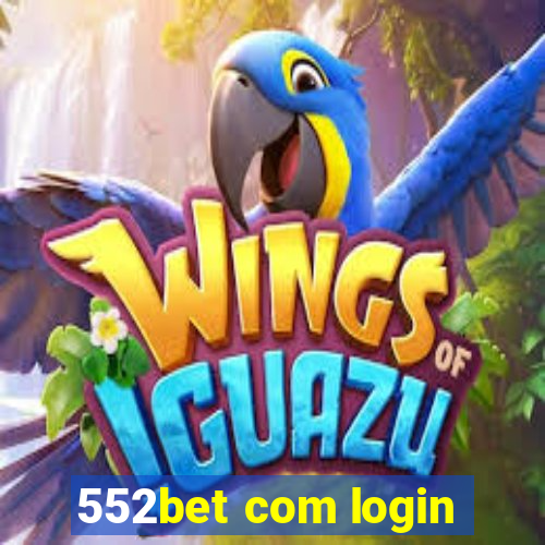 552bet com login