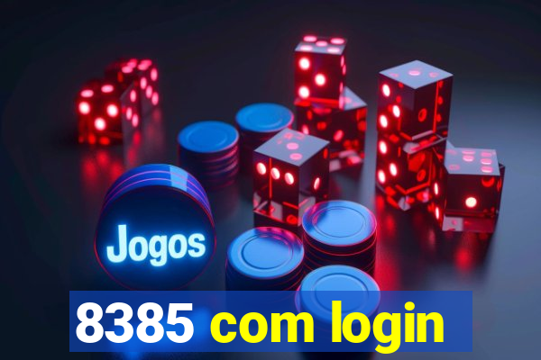 8385 com login