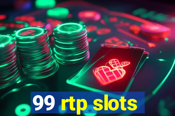 99 rtp slots