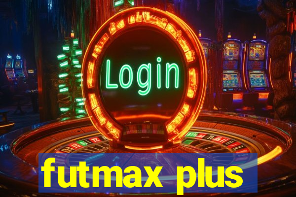 futmax plus