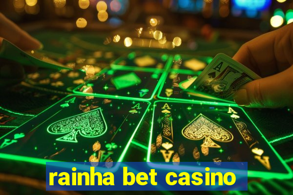 rainha bet casino