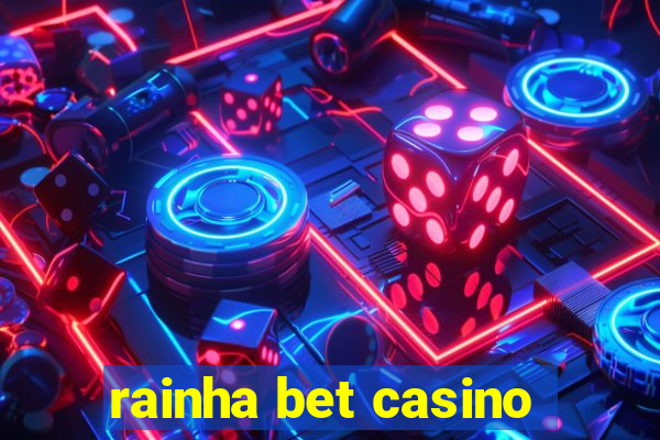 rainha bet casino