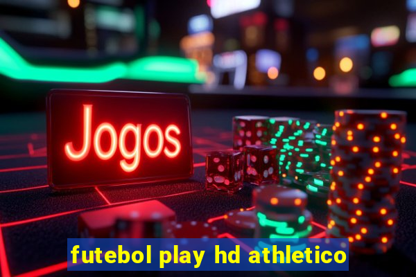 futebol play hd athletico