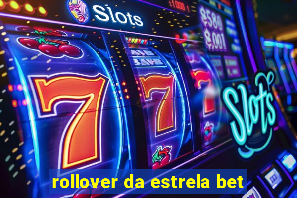 rollover da estrela bet