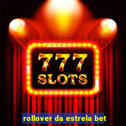 rollover da estrela bet