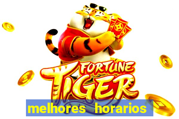 melhores horarios pagantes fortune tiger