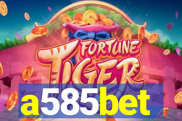 a585bet