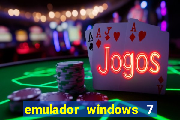 emulador windows 7 32 bits