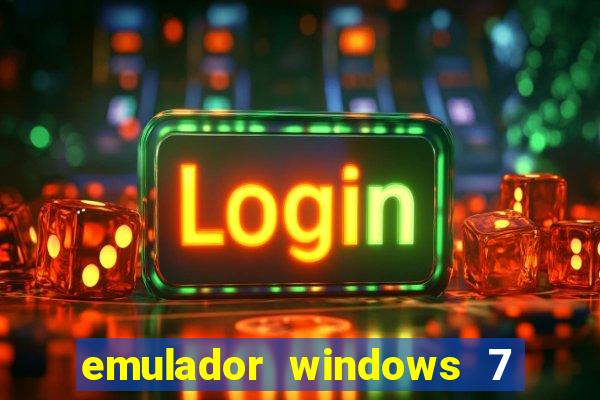 emulador windows 7 32 bits