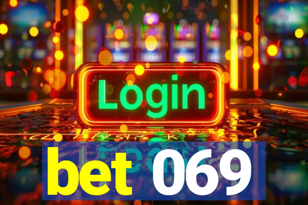 bet 069