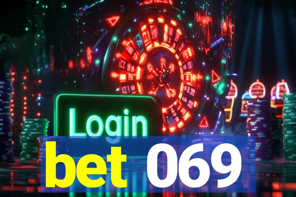 bet 069