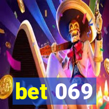 bet 069