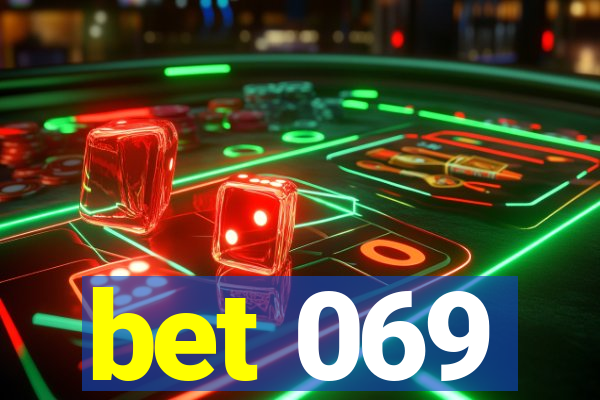 bet 069