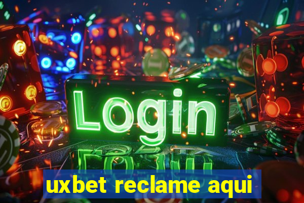 uxbet reclame aqui