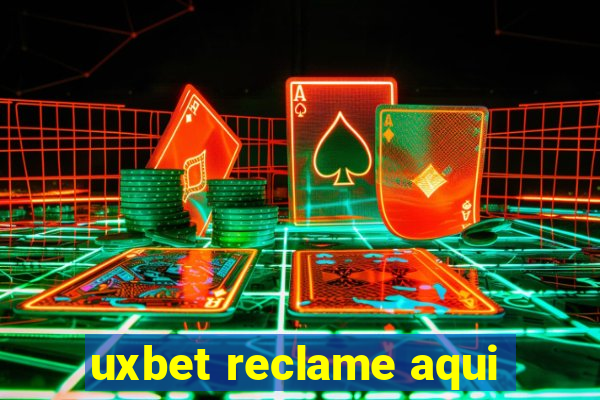 uxbet reclame aqui