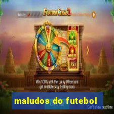 maludos do futebol