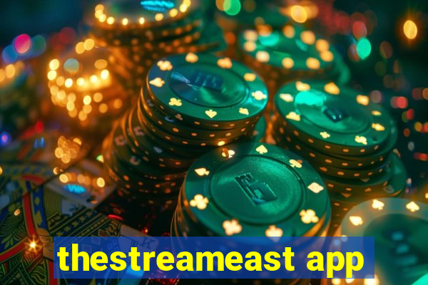 thestreameast app