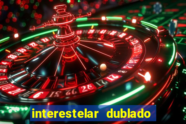 interestelar dublado download mega