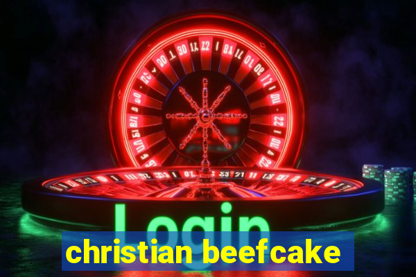 christian beefcake