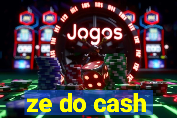 ze do cash