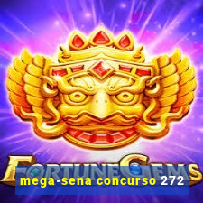 mega-sena concurso 272