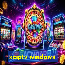 xciptv windows