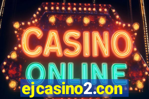 ejcasino2.con