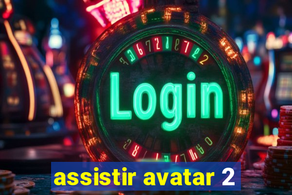 assistir avatar 2