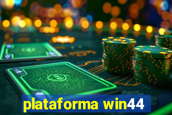 plataforma win44