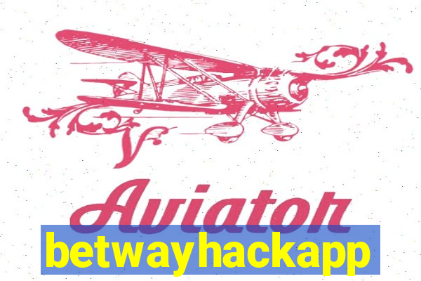 betwayhackapp