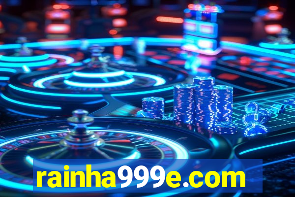 rainha999e.com