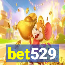 bet529