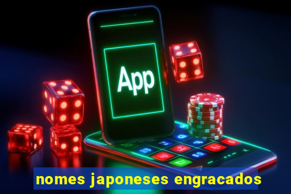 nomes japoneses engracados