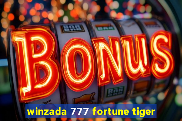 winzada 777 fortune tiger