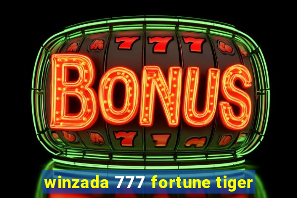 winzada 777 fortune tiger