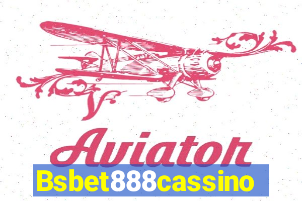 Bsbet888cassino