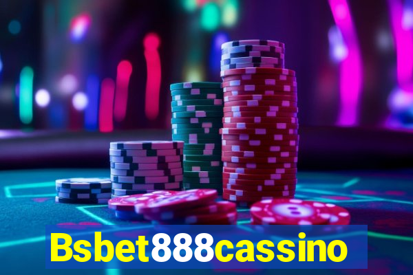 Bsbet888cassino