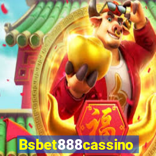 Bsbet888cassino