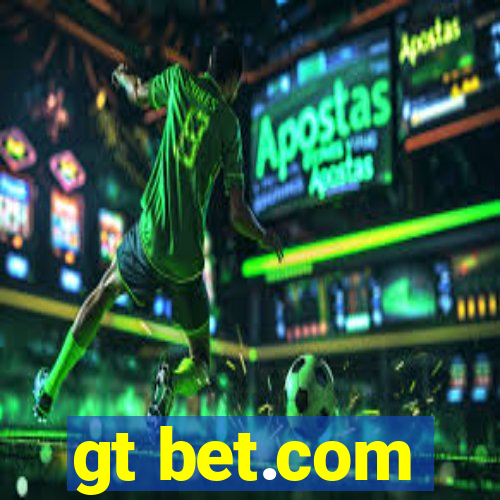 gt bet.com