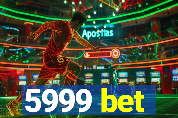 5999 bet