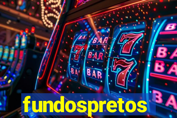 fundospretos