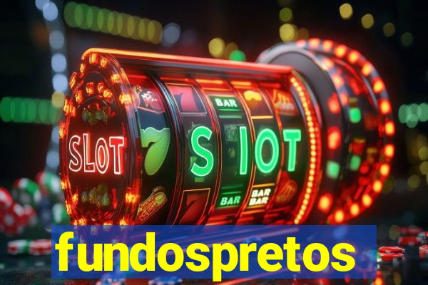 fundospretos