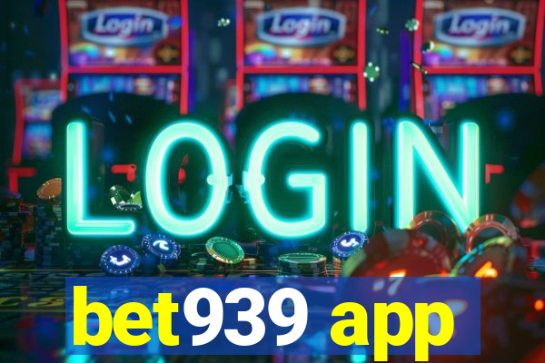 bet939 app