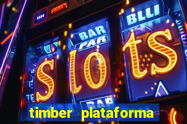 timber plataforma de jogos